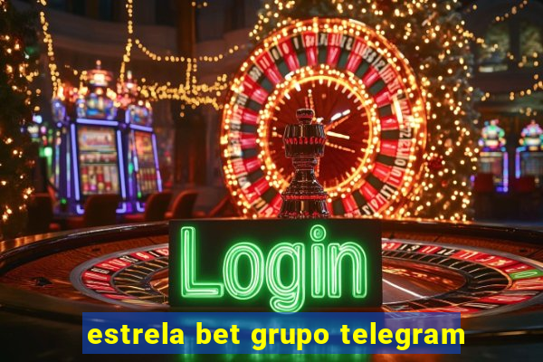 estrela bet grupo telegram